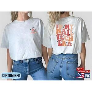 In My Nail Tech Era Custom Shirt Technician Tee Gift Shirt Classic 2 Sided